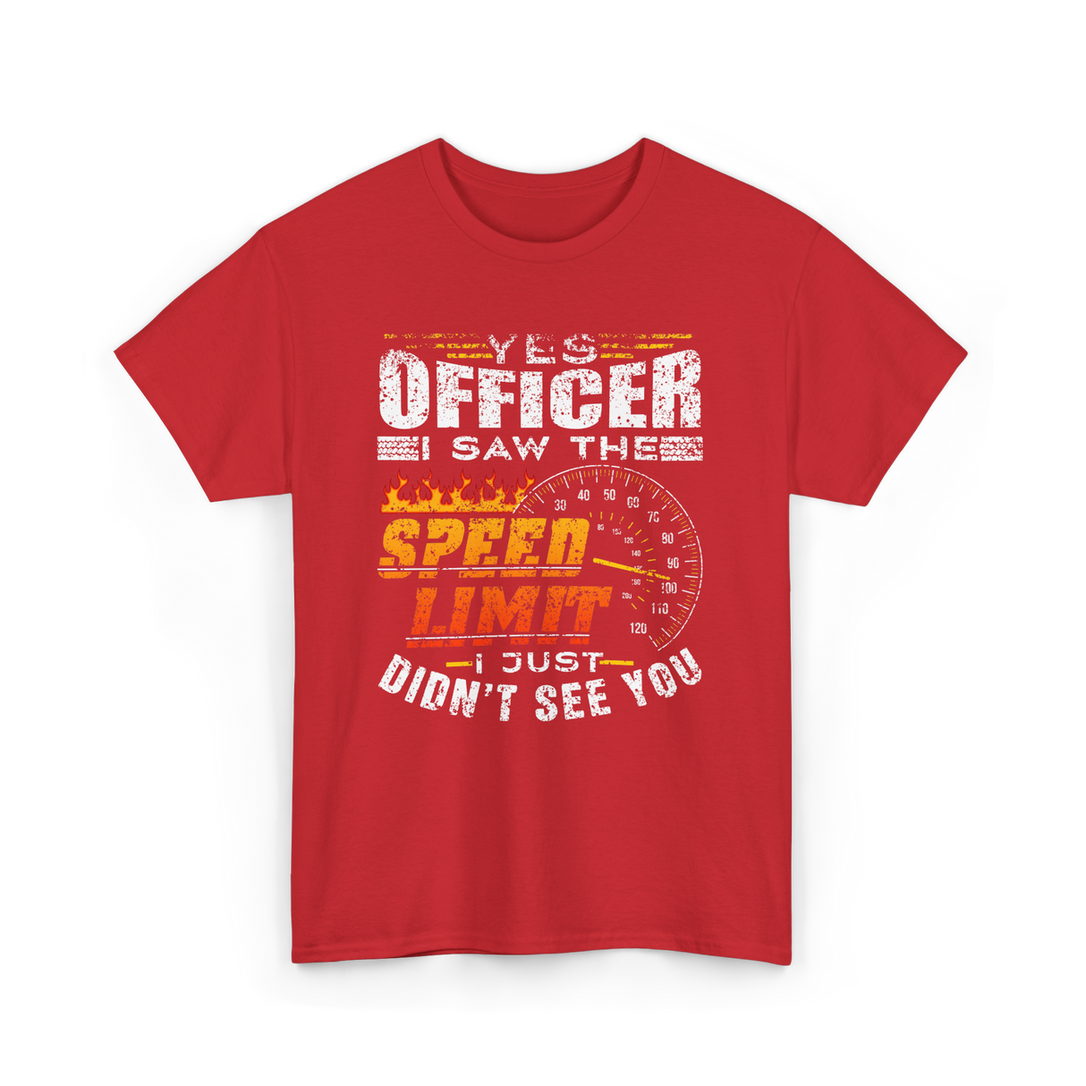 Yes Officer I Saw Speed Limit Racing T-Shirt - Red