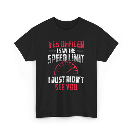 Yes Officer Speed Limit Racing T-Shirt - Black