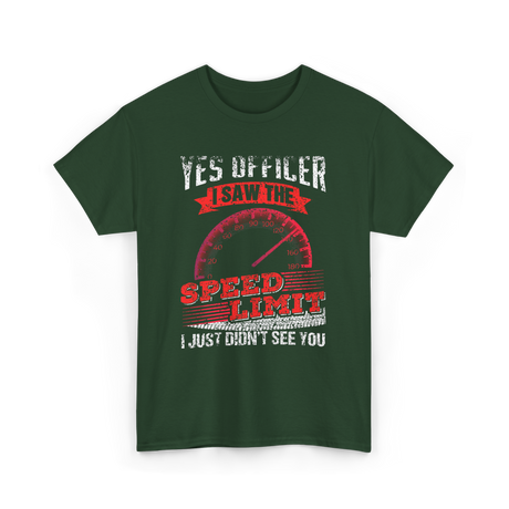 Yes Officer Speed Limit Racing T-Shirt - Forest Green