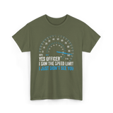 Yes Officer Speed Limit Racing T-Shirt - Military Green