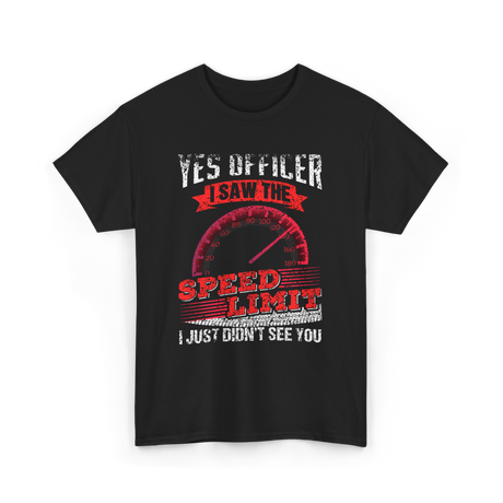 Yes Officer Speed Limit Racing T-Shirt - Black