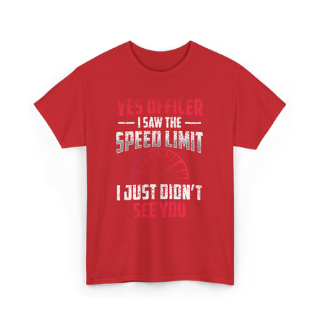 Yes Officer Speed Limit Racing T-Shirt - Red