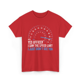 Yes Officer Speed Limit Racing T-Shirt - Red