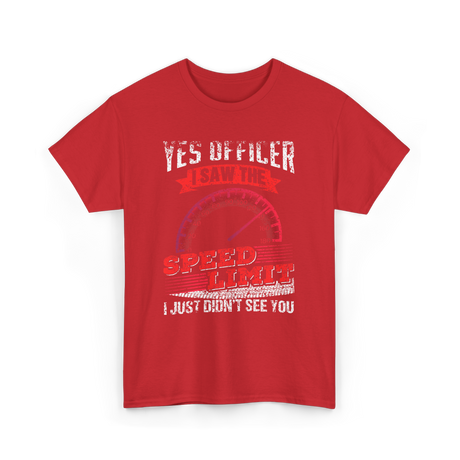 Yes Officer Speed Limit Racing T-Shirt - Red