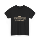 Yes Work Order IT Technician T-Shirt - Black