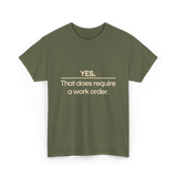 Yes Work Order IT Technician T-Shirt - Military Green