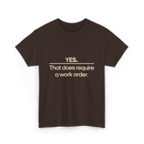 Yes Work Order IT Technician T-Shirt - Dark Chocolate