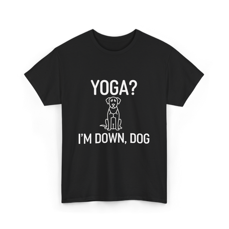 Yoga I'm Down Dog T-Shirt - Black