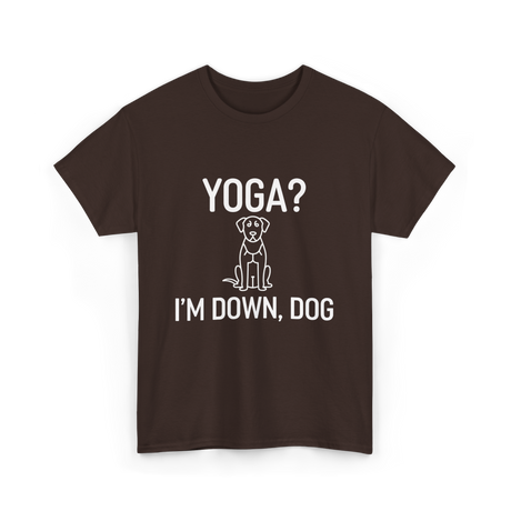 Yoga I'm Down Dog T-Shirt - Dark Chocolate