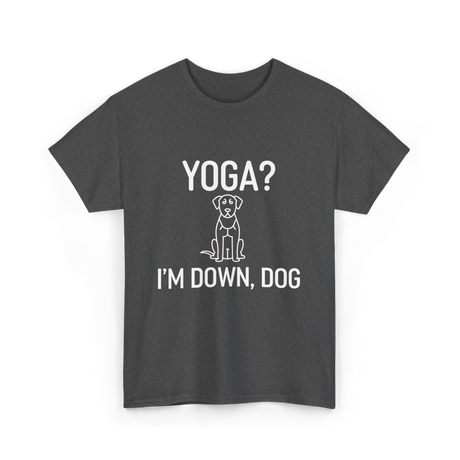 Yoga I'm Down Dog T-Shirt - Dark Heather