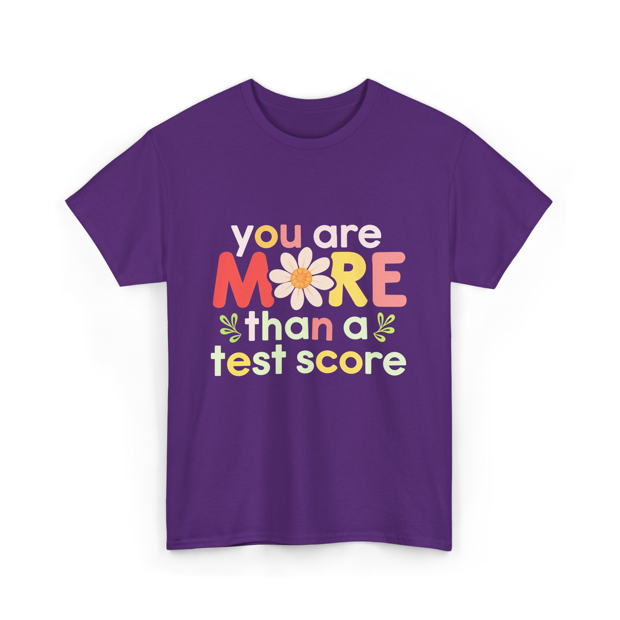 You Are More Test Score T-Shirt - Purple