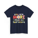 You Are More Test Score T-Shirt - Navy