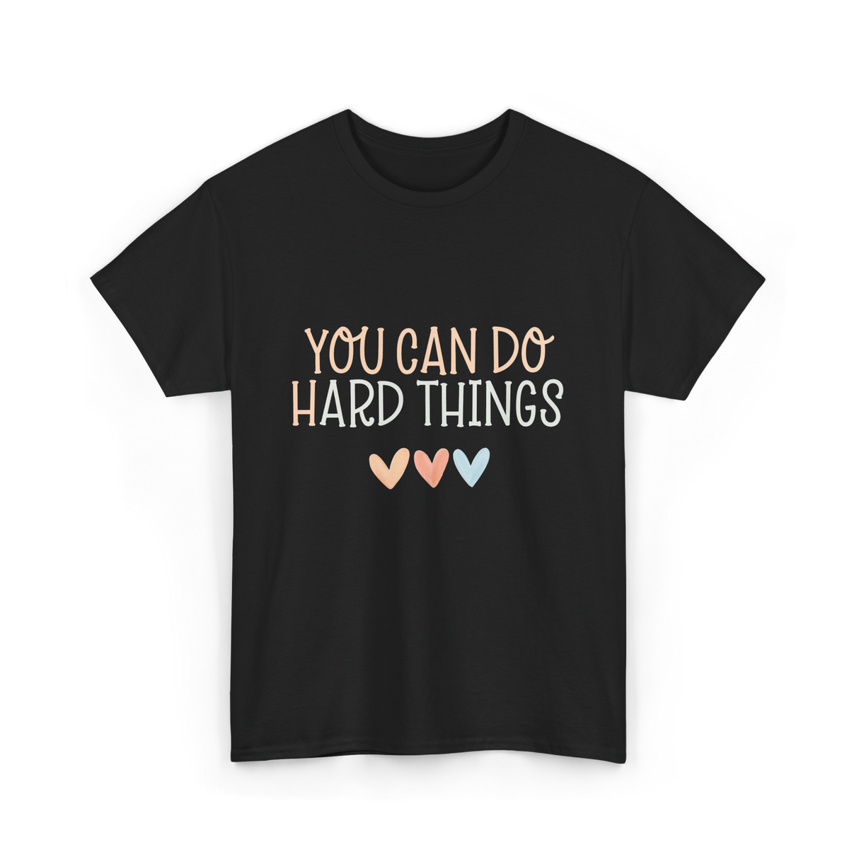 You Can Do Hard Things Motivation T-Shirt - Black