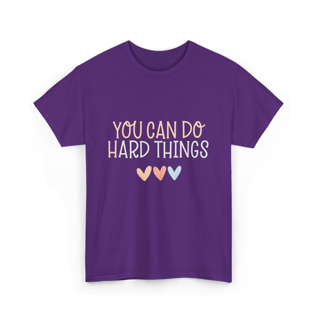 You Can Do Hard Things Motivation T-Shirt - Purple