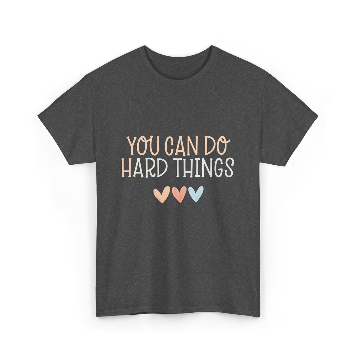 You Can Do Hard Things Motivation T-Shirt - Dark Heather