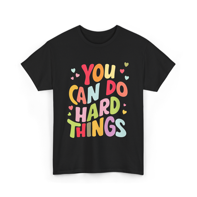 You Can Do Things Motivation T-Shirt - Black