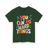 You Can Do Things Motivation T-Shirt - Forest Green