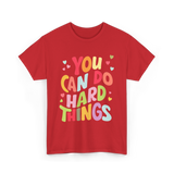 You Can Do Things Motivation T-Shirt - Red