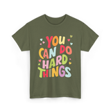 You Can Do Things Motivation T-Shirt - Military Green