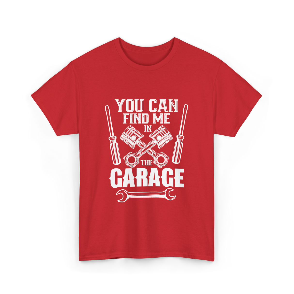 You Can Find Me Garage Mechanic T-Shirt - Red