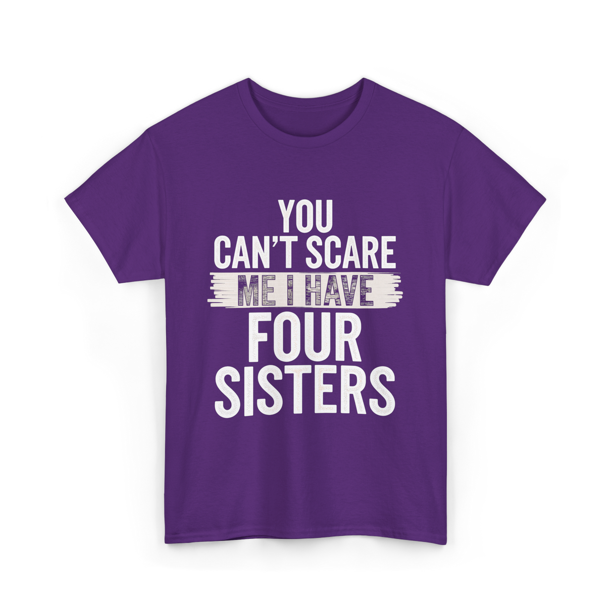 You Can't Scare Me Sisters T-Shirt - Purple