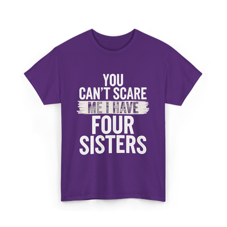 You Can't Scare Me Sisters T-Shirt - Purple