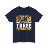 You Don't Scare Me Teenagers T-Shirt - Navy