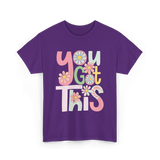 You Got This Motivation Flowers T-Shirt - Purple