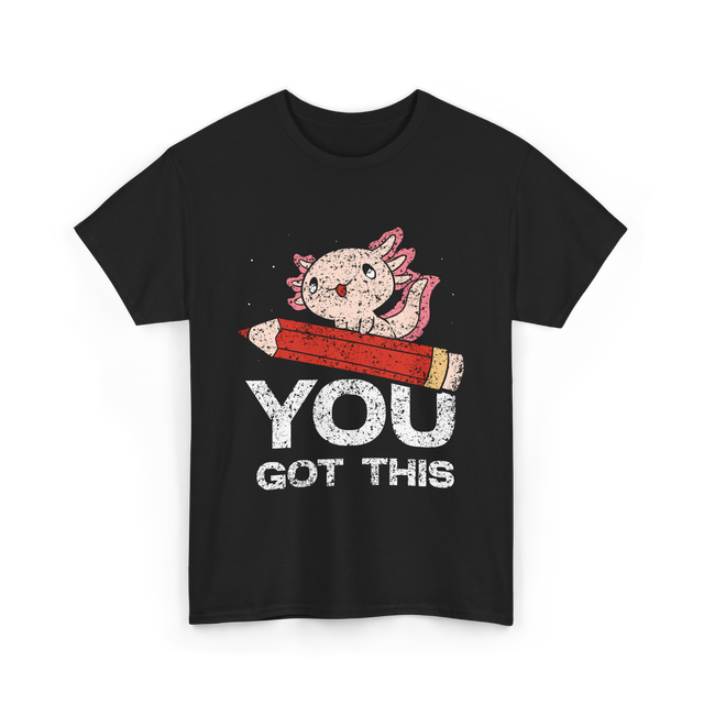 You Got This Motivation Study T-Shirt - Black