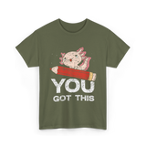 You Got This Motivation Study T-Shirt - Military Green