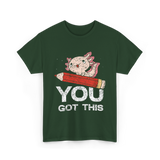 You Got This Motivation Study T-Shirt - Forest Green