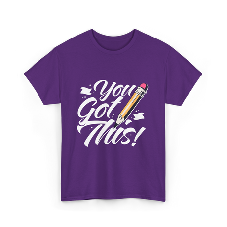 You Got This Motivation Teacher T-Shirt - Purple