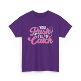 You Push I'll Catch Midwifery T-Shirt - Purple