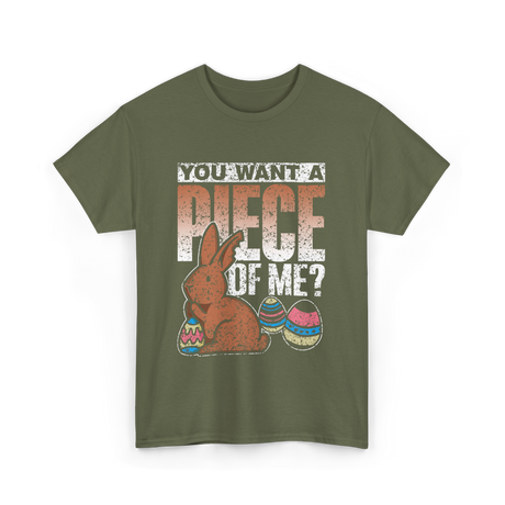 You Want A Piece Bunny Easter T-Shirt - Military Green