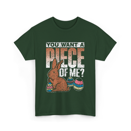 You Want A Piece Bunny Easter T-Shirt - Forest Green