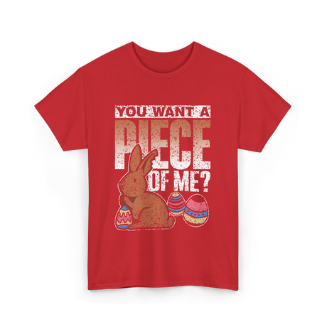 You Want A Piece Bunny Easter T-Shirt - Red