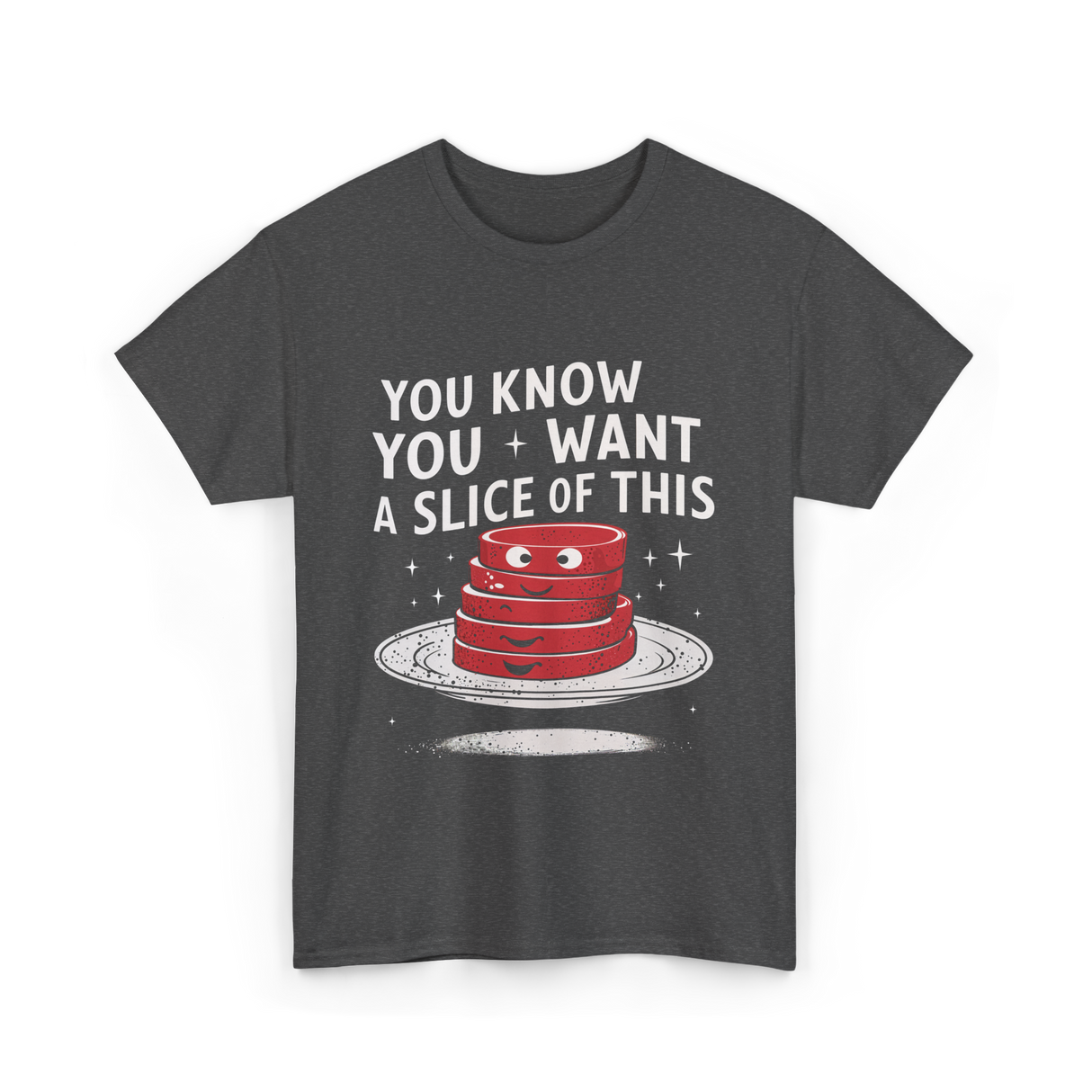 You Want Slice Thanksgiving T-Shirt - Dark Heather