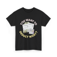 You Want To Deduct Taxes Accountant T-Shirt - Black