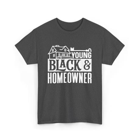 Young Black Homeowner House T-Shirt - Dark Heather