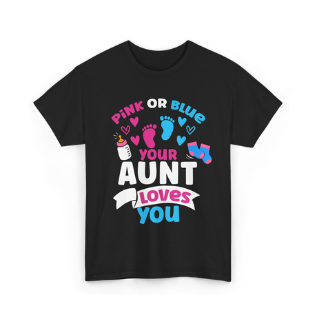 Your Aunt Loves You Gender Reveal T-Shirt - Black