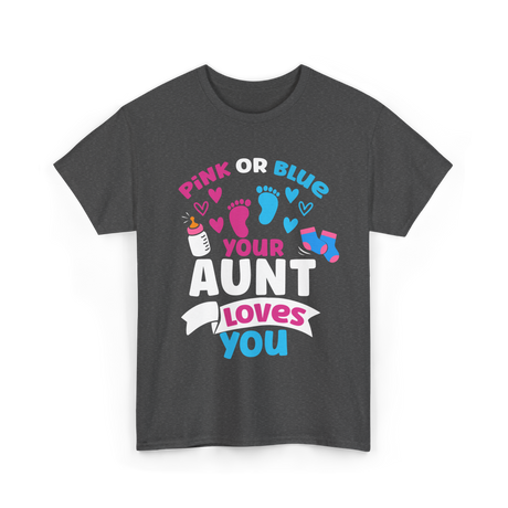 Your Aunt Loves You Gender Reveal T-Shirt - Dark Heather