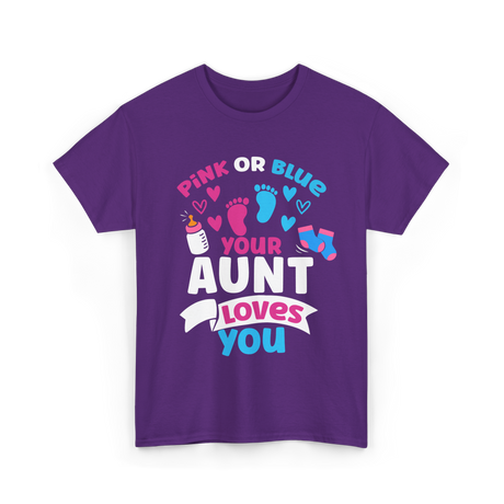 Your Aunt Loves You Gender Reveal T-Shirt - Purple