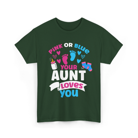 Your Aunt Loves You Gender Reveal T-Shirt - Forest Green