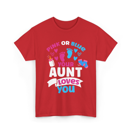 Your Aunt Loves You Gender Reveal T-Shirt - Red