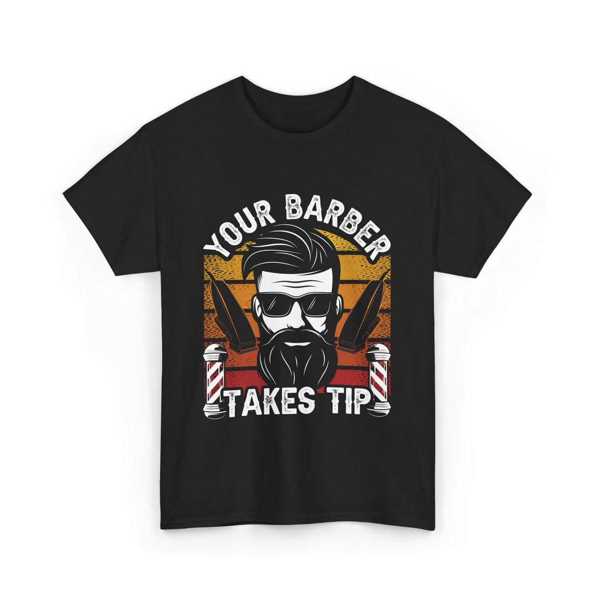 Your Barber Takes Tip Barber T-Shirt - Black