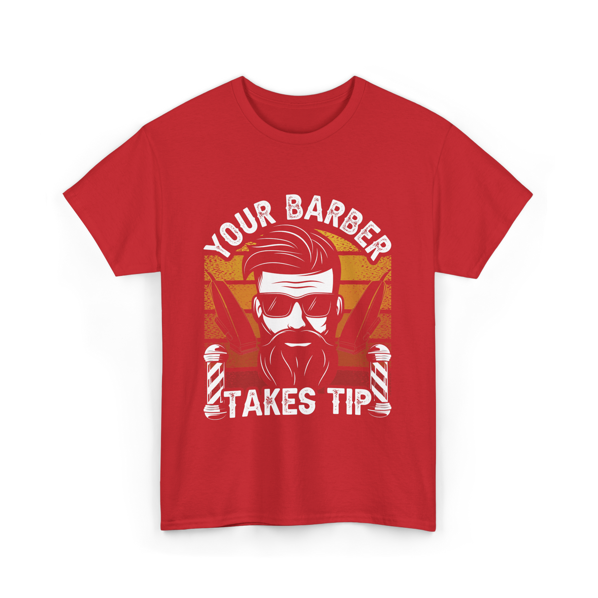 Your Barber Takes Tip Barber T-Shirt - Red