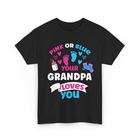 Your Grandpa Loves You Gender Reveal T-Shirt - Black