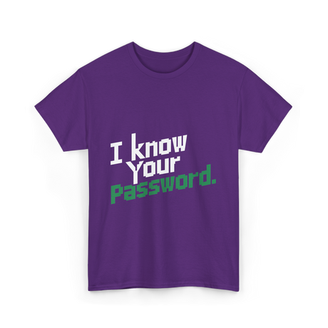 Your Password Hacking T-Shirt - Purple