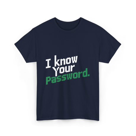 Your Password Hacking T-Shirt - Navy