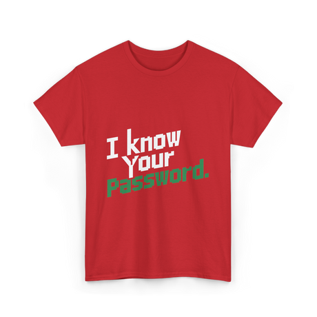 Your Password Hacking T-Shirt - Red